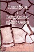 Libro publicado por Jose Maria Borrero Control Social y Política Criminal en Medio Ambiente
