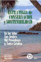 En este libro José María Borrero formula una estrategia de conservación y sostenibilidad en las islas de San Andrés, Old Providence y Santa Catalina